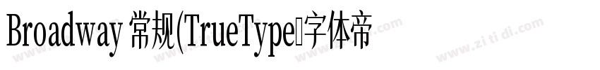 Broadway 常规(TrueType字体转换